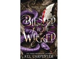 Livro Blessed be the Wicked Dark Maji de Kel Carpenter (Inglês)