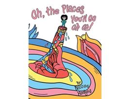 Livro Oh the Places Youll Go Oh Oh de Nicolle Hodges (Inglês)