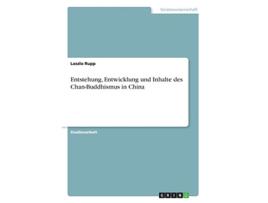 Livro Entstehung Entwicklung und Inhalte des ChanBuddhismus in China German Edition de Laszlo Rupp (Alemão)