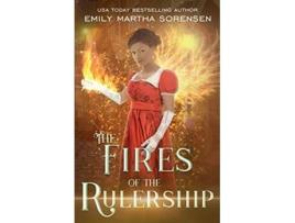 Livro The Fires of the Rulership 2 End in the Beginning de Emily Martha Sorensen (Inglês)