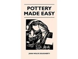 Livro pottery Made Easy de John Wolfe Dougherty (Inglês)