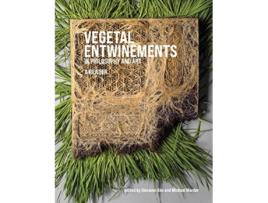 Livro Vegetal Entwinements in Philosophy and Art de Giovanni Aloi, Michael Marder et al. (Inglês - Capa Dura)