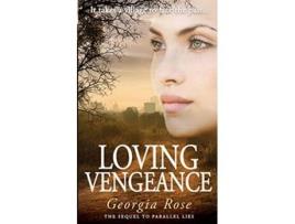 Livro Loving Vengeance The Ross Duology Book 2 de Georgia Rose (Inglês)