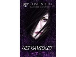 Livro Ultraviolet Blackwood Security de Elise Noble (Inglês)