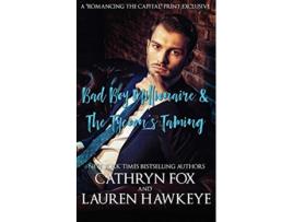 Livro Bad Boy Millionaire The Tycoons Taming de Cathryn Fox Lauren Hawkeye (Inglês)