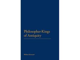 Livro PhilosopherKings of Antiquity de William Desmond (Inglês)