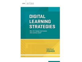 Livro Digital Learning Strategies How do I assign and assess 21st century work ASCD Arias de Michael Fisher (Inglês)