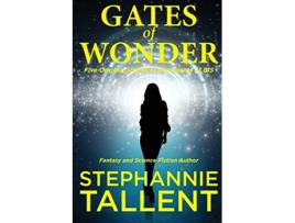 Livro Gates of Wonder Five Original Stories of the Agents of BIS de Stephannie Tallent (Inglês)