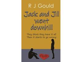 Livro Jack and Jill went downhill de R J Gould (Inglês)