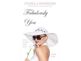 Livro Fabulously You Live a Life You Love de Pamela Sommers (Inglês)