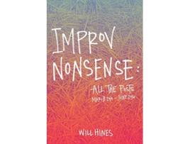 Livro Improv Nonsense All The Posts de Will Hines (Inglês)