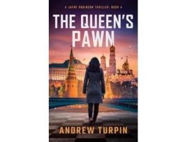 Livro Queens Pawn A Jayne Robinson Thriller Book 4 de Andrew Turpin (Inglês)