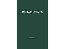 Livro In Hard Times Reformers Among the Late Victorians de Herman Ausubel Unknown (Inglês)