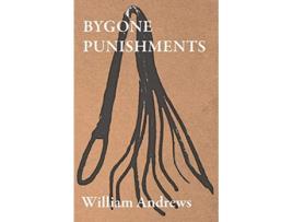 Livro Bygone Punishments de William Andrews (Inglês)