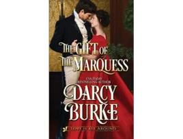 Livro The Gift of the Marquess Love is All Around de Darcy Burke (Inglês)