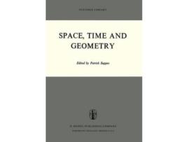 Livro Space, Time and Geometry de Patrick Suppes e Suppes (Inglês)