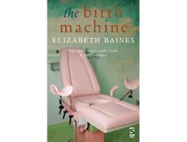 Livro The Birth Machine de Elizabeth Baines (Inglês)