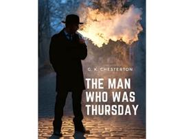 Livro The Man Who was Thursday Mystery Adventure and Psychological Thriller de G K Chesterton (Inglês)