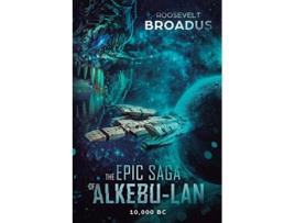 Livro The Epic Saga of Alkebulan 10000 BC de Roosevelt Broadus (Inglês)