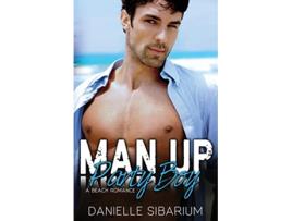 Livro Man Up Party Boy de Danielle Sibarium (Inglês)