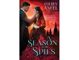 Livro A Season for Spies de Angel (Inglês)