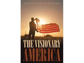 Livro The Visionary America de Calvin Grapengeter (Inglês)