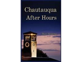 Livro Chautauqua After Hours de Mary Keating (Inglês)