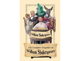 Livro The Complete Tragedies of William Shakespeare de William Shakespeare (Inglês)