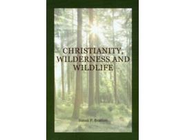 Livro Christianity, Wilderness, and Wildlife de Susan Bratton (Inglês)