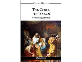 Livro The Curse of Canaan de Eustace Clarence Mullins (Inglês)