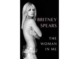 Livro Woman in Me de Britney Spears (Inglês - Capa Dura)