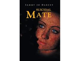 Livro Suicidal Mate 2 de Sammy Jo Dancey (Inglês)