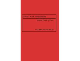 Livro Social Work Interventions Helping People of Color de George Henderson (Inglês)