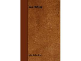 Livro Sea Fishing de John Bickerdyke (Inglês)