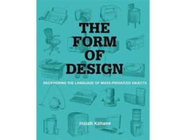 Livro The Form of Design de Josiah Kahane (Inglês)