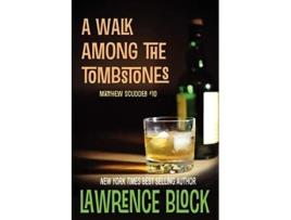 Livro A Walk Among the Tombstones Matthew Scudder de Lawrence Block (Inglês)