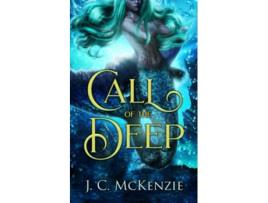 Livro Call of the Deep de J C Mckenzie (Inglês)