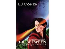 Livro The Between Changelings Choice de LJ Cohen (Inglês)