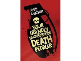 Livro Your Friendly Neighborhood Death Peddler de Jimmy Sangster (Inglês)