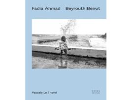 Livro Fadia Ahmad Beyrouth Beirut de Pascale Le Thorel (Inglês)