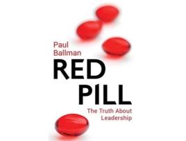 Livro Red Pill The Truth About Leadership de Paul Ballman (Inglês)