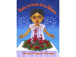 Livro Rosita y la Noche de los Rábanos Spanish Edition de Dorothy Thurgood Manning (Espanhol)