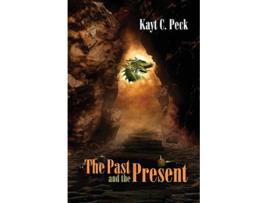 Livro The Past and the Present de Kayt C Peck (Inglês)