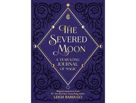 Livro Severed Moon de Leigh Bardugo (Inglês - Capa Dura)