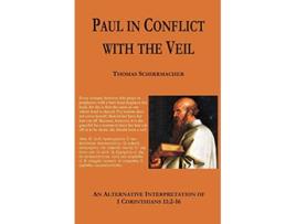 Livro Paul in Conflict with the Veil de Thomas Schirrmacher (Inglês)