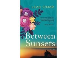 Livro Between Sunsets de Leah Omar (Inglês)