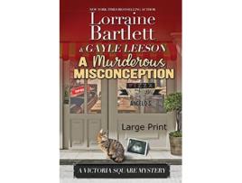 Livro A Murderous Misconception de Lorraine Bartlett Gayle Leeson (Inglês)