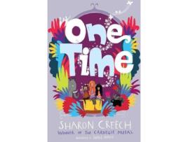Livro One Time de Sharon Creech (Inglês)