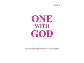 Livro One With God Awakening Through the Voice of the Holy Spirit Book 6 de Marjorie Tyler Joann Sjolander Margaret Ballonoff (Inglês)