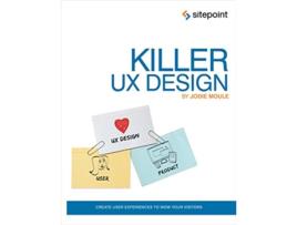 Livro Killer UX Design Create User Experiences to Wow Your Visitors de Jodie Moule (Inglês)